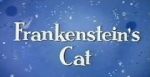 Watch Frankenstein\'s Cat Megavideo