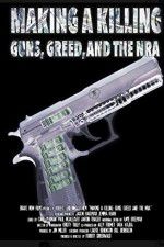 Watch Making a Killing: Guns, Greed, and the NRA Megavideo