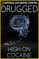 Watch Drugged: High on Cocaine Megavideo