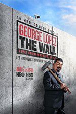 Watch George Lopez: The Wall Live from Washington DC Megavideo