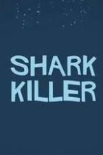 Watch Shark Killer Megavideo