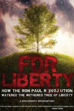 Watch For Liberty How the Ron Paul Revolution Watered the Withered Tree of Liberty Megavideo