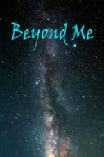 Watch Beyond Me Megavideo