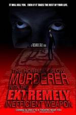Watch The Horribly Slow Murderer with the Extremely Inefficient Weapon Megavideo
