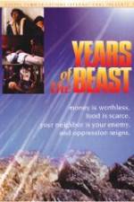 Watch Years of the Beast Megavideo