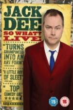 Watch Jack Dee: So What? Live Megavideo
