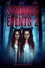 Watch Strange Events 2 Megavideo