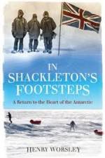 Watch In Shackleton's Footsteps Megavideo