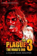 Watch The Plague 3: The Road\'s End Megavideo