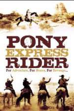 Watch Pony Express Rider Megavideo