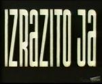 Watch Izrazito Ja Megavideo