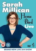 Watch Sarah Millican: Home Bird Live Megavideo