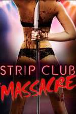 Watch Strip Club Massacre Megavideo