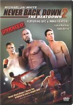 Watch Never Back Down 2: The Beatdown Megavideo