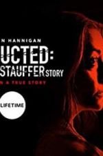 Watch Abducted: The Mary Stauffer Story Megavideo