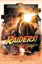 Watch Raiders The Story of the Greatest Fan Film Ever Made Megavideo