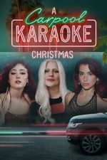 Watch A Carpool Karaoke Christmas (TV Special 2024) Megavideo