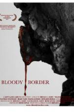 Watch Bloody Border Megavideo