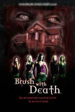 Watch A Brush with Death Megavideo
