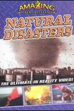 Watch Amazing Video Collection: Natural Disasters Megavideo