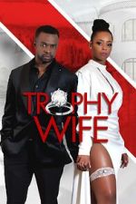 Watch Trophy Wife Megavideo