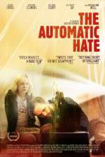 Watch The Automatic Hate Megavideo