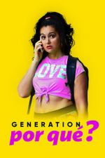 Watch Generation Por Qu? Megavideo