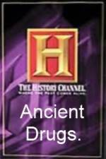 Watch History Channel Ancient Drugs Megavideo