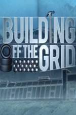 Watch Building Off the Grid Megavideo