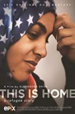 Watch This Is Home: A Refugee Story Megavideo