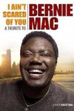 Watch I Ain't Scared of You A Tribute to Bernie Mac Megavideo