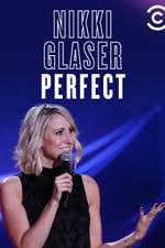 Watch Nikki Glaser: Perfect Megavideo