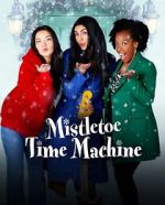 Watch Mistletoe Time Machine Megavideo