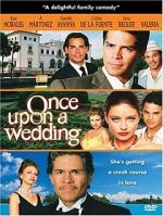 Watch Once Upon a Wedding Megavideo