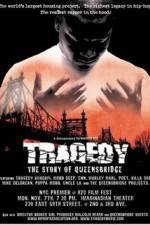 Watch Tragedy The Story of Queensbridge Megavideo