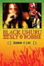 Watch Dubbin It Live: Black Uhuru, Sly & Robbie Megavideo