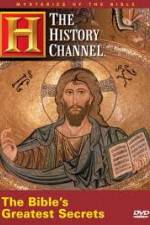Watch History Channel Mysteries of the Bible - The Bible's Greatest Secrets Megavideo