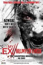 Watch My Ex Haunted Lover Megavideo