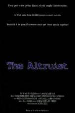 Watch The Altruist Megavideo