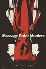 Watch Massage Parlor Murders! Megavideo