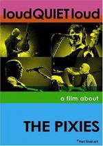Watch loudQUIETloud: A Film About the Pixies Megavideo