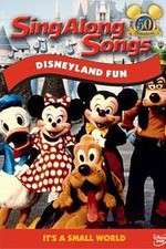 Watch Disney Sing-Along-Songs Disneyland Fun Megavideo