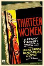 Watch Thirteen Women Megavideo