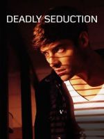 Watch Deadly Seduction Megavideo