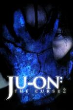 Watch Ju-on: The Curse 2 Megavideo