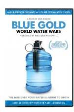 Watch Blue Gold: World Water Wars Megavideo