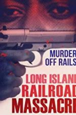 Watch The Long Island Railroad Massacre: 20 Years Later Megavideo