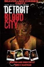 Watch Detroit Blood City Megavideo