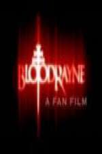 Watch BloodRayne: A Fan Film Megavideo