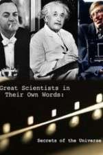 Watch Secrets of the Universe Great Scientists in Their Own Words Megavideo